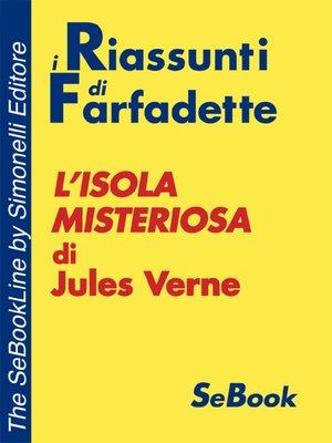 cover image of L'Isola Misteriosa di Jules Verne - RIASSUNTO